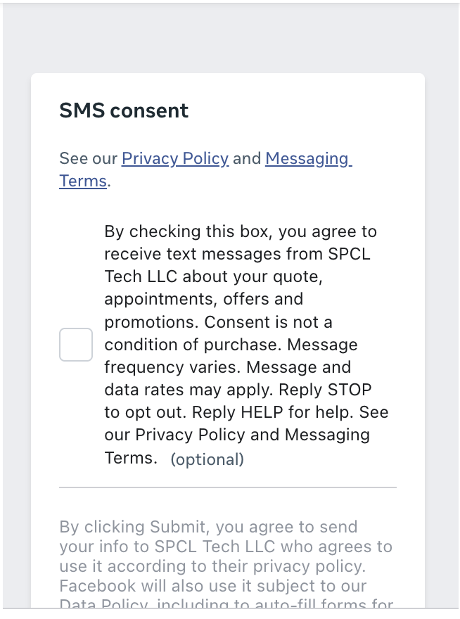 SMS consent step of the SPCL Tech Meta lead form. Heading: SMS consent. Links to Privacy Policy and Messaging Terms. Beneath them an unchecked checkbox marked (optional) whose label reads: By checking this box, you agree to receive text messages from SPCL Tech LLC about your quote, appointments, offers and promotions. Consent is not a condition of purchase. Message frequency varies. Message and data rates may apply. Reply STOP to opt out. Reply HELP for help. See our Privacy Policy and Messaging Terms.